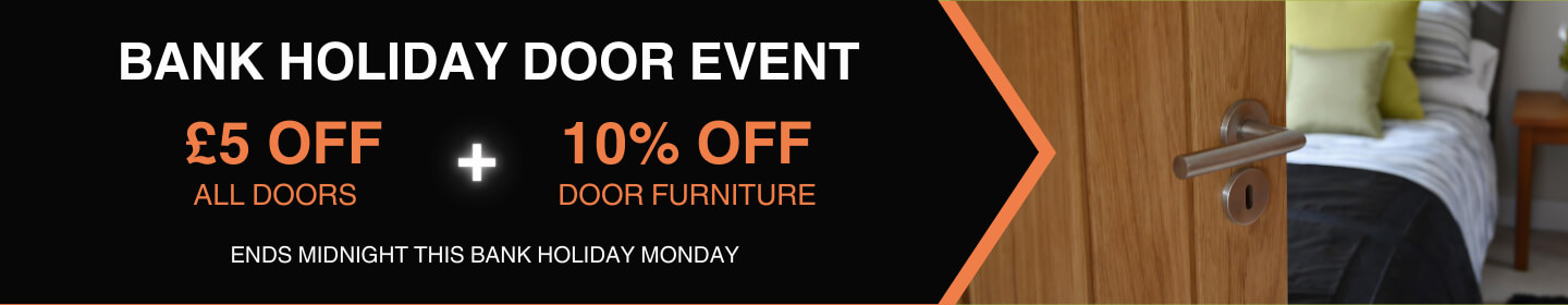 Spring Bank Holiday Door Event - While Stocks Last